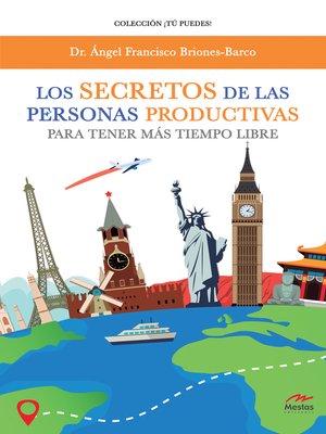 cover image of Los secretos de las personas productivas para tener más tiempo libre